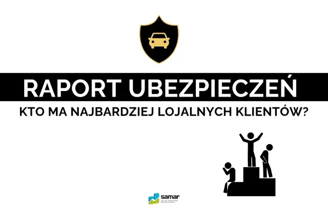 Raport ubezpieczeń - kto ma najbardziej lojalnych klientów?