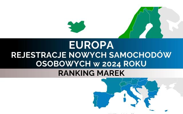 Rejestracje nowych aut osobowych w Europie - ranking marek (wrzesień 2024)